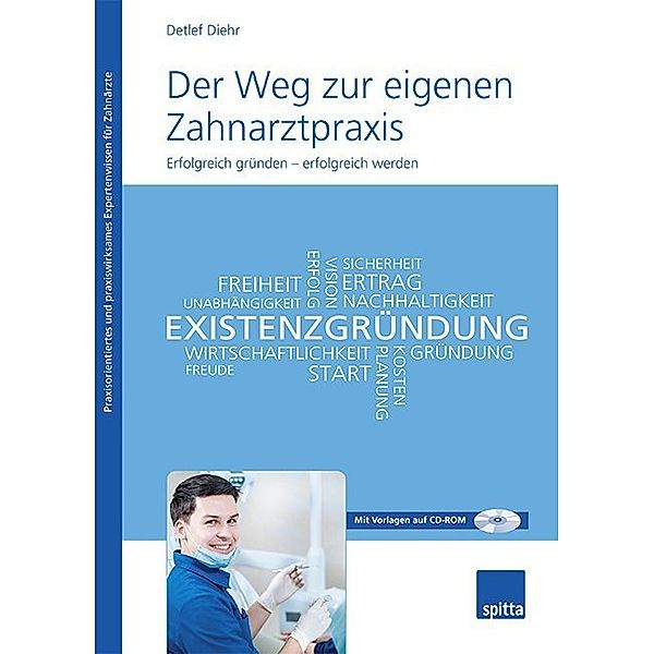 Der Weg zur eigenen Zahnarztpraxis, m. CD-ROM, Detlef Diehr