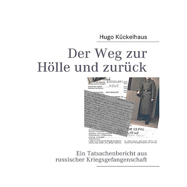 Der Weg zur Hölle und zurück, Hugo Kückelhaus