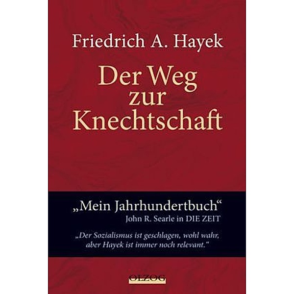 Der Weg zur Knechtschaft, Friedrich A. Hayek