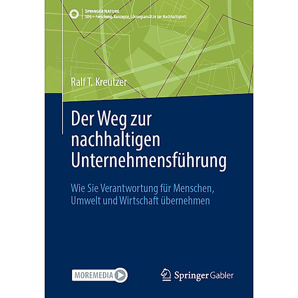 Der Weg zur nachhaltigen Unternehmensführung, Ralf T. Kreutzer