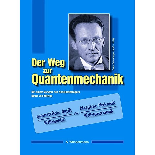 Der Weg zur Quantenmechanik, Andreas Wünschmann