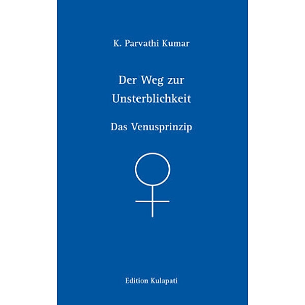 Der Weg zur Unsterblichkeit, K Parvathi Kumar