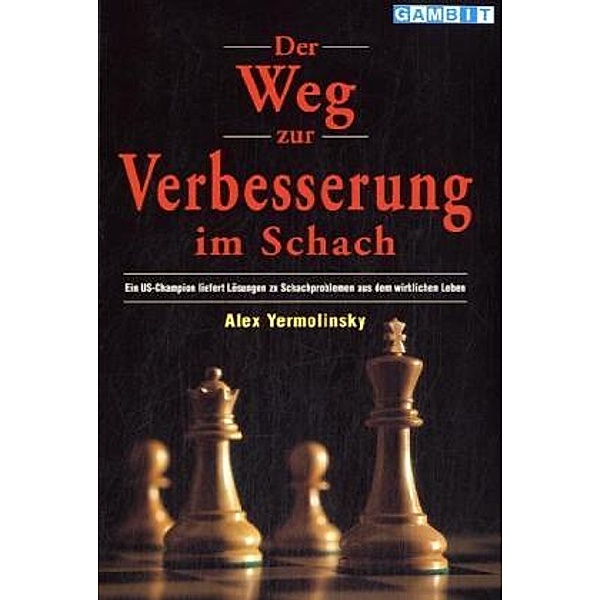Der Weg zur Verbesserung im Schach, Alex Yermolinsky