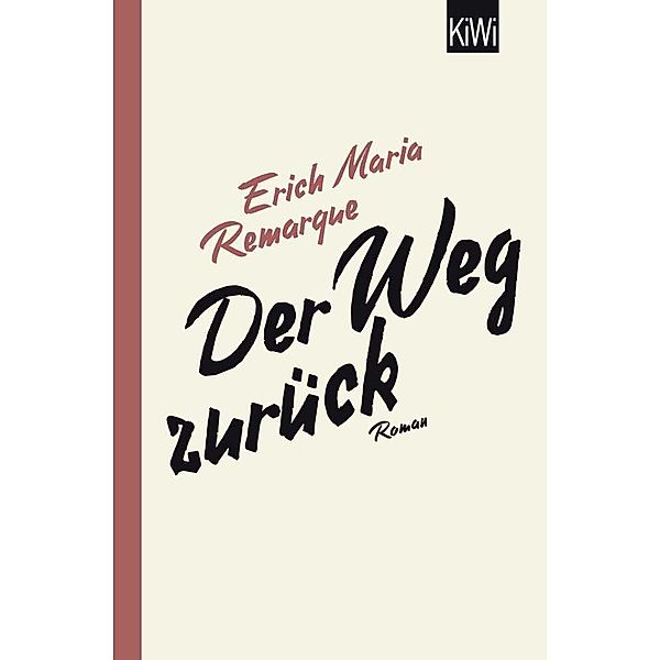 Der Weg zurück, Erich Maria Remarque