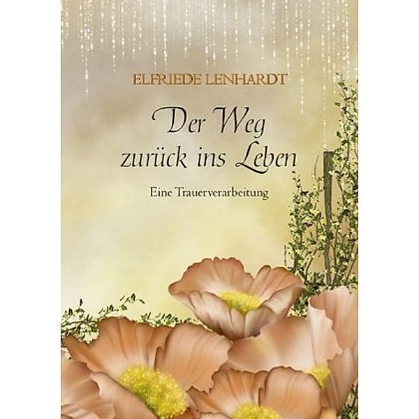 Der Weg zurück ins Leben, Elfriede Lenhardt