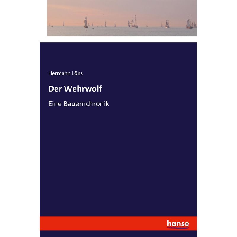 Der Wehrwolf - Hermann Löns, Kartoniert (TB) - Hermann Löns