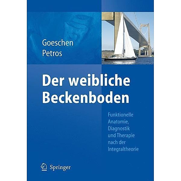 Der weibliche Beckenboden, Klaus Goeschen, Peter P. Petros