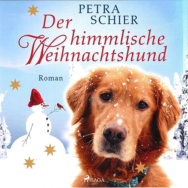 Der Weihnachtshund - 6 - Der himmlische Weihnachtshund, Petra Schier