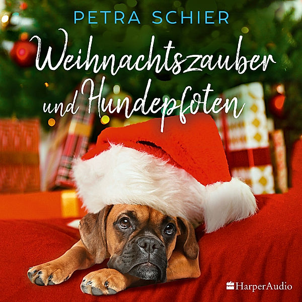 Der Weihnachtshund - 8 - Weihnachtszauber und Hundepfoten, Petra Schier