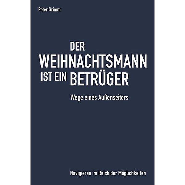 Der Weihnachtsmann ist ein Betrüger, Peter Grimm