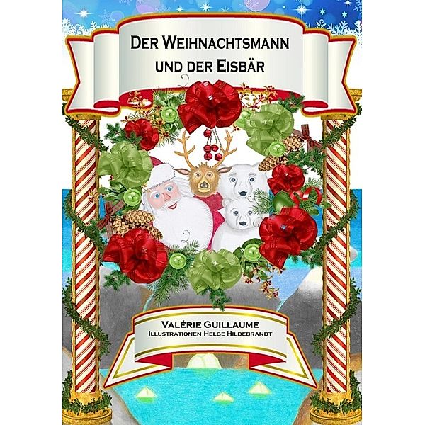 Der Weihnachtsmann und der Eisbär, Valérie Guillaume