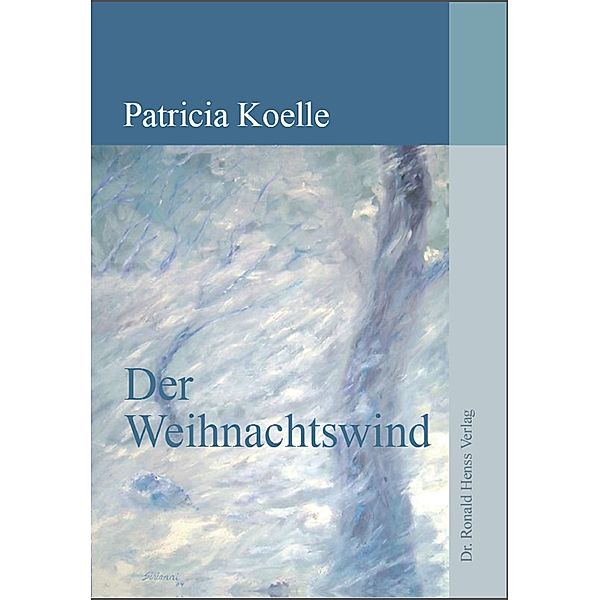 Der Weihnachtswind, Patricia Koelle