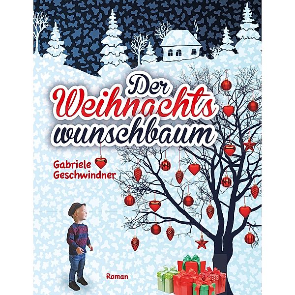 Der Weihnachtswunschbaum, Gabriele Geschwindner