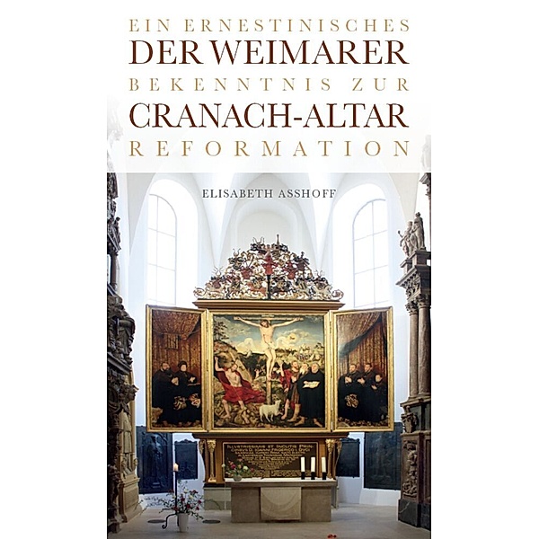 Der Weimarer Cranach-Altar, Elisabeth Asshoff