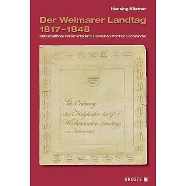 Der Weimarer Landtag 1817-1848, Henning Kästner