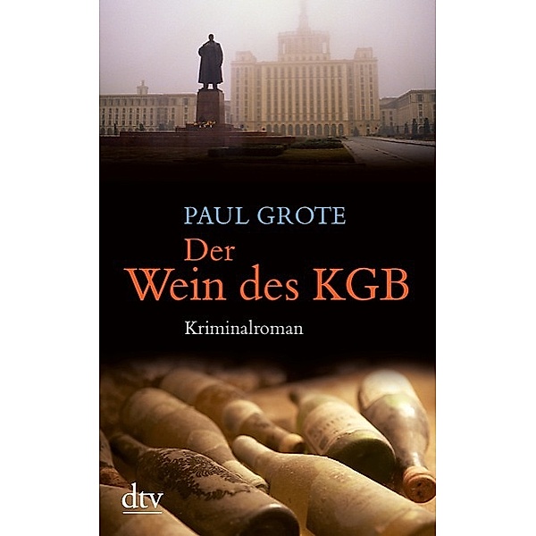 Der Wein des KGB / Weinkrimi Bd.6, Paul Grote