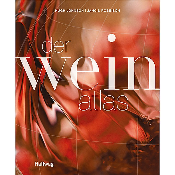 Der Weinatlas, Hugh Johnson, Jancis Robinson