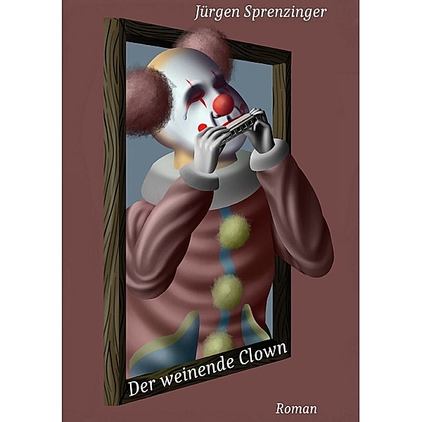 Der weinende Clown, Jürgen Sprenzinger