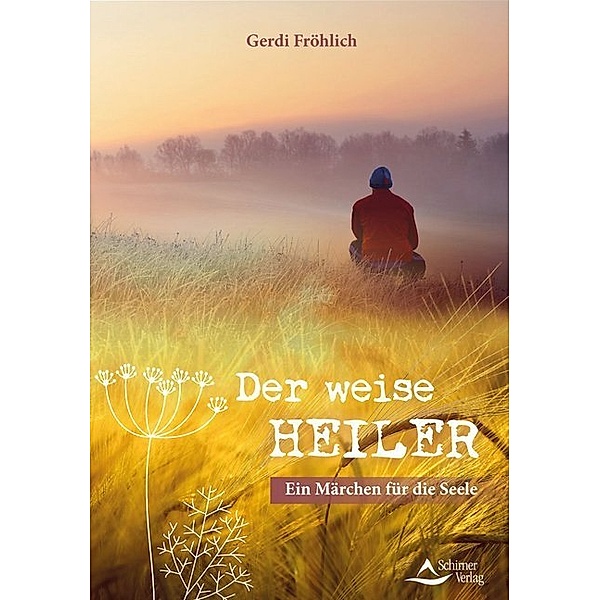 Der weise Heiler, Gerdi Fröhlich