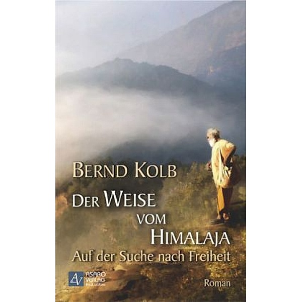 Der Weise vom Himalaja, Bernd Kolb