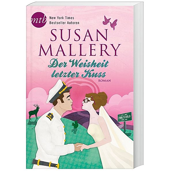 Der Weisheit letzter Kuss, Susan Mallery