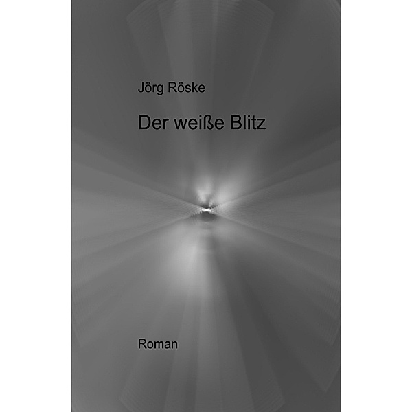Der weisse Blitz, Jörg Röske