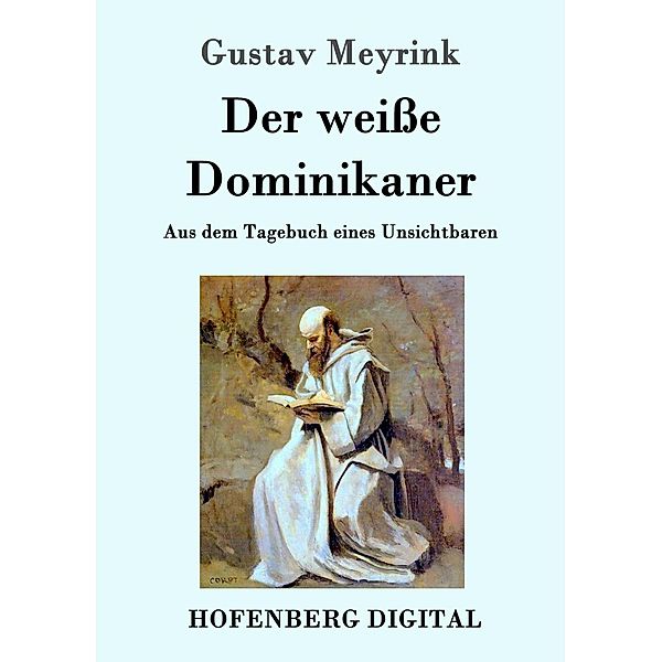 Der weisse Dominikaner, Gustav Meyrink