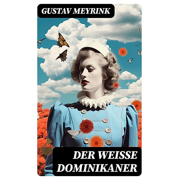 Der Weisse Dominikaner, Gustav Meyrink