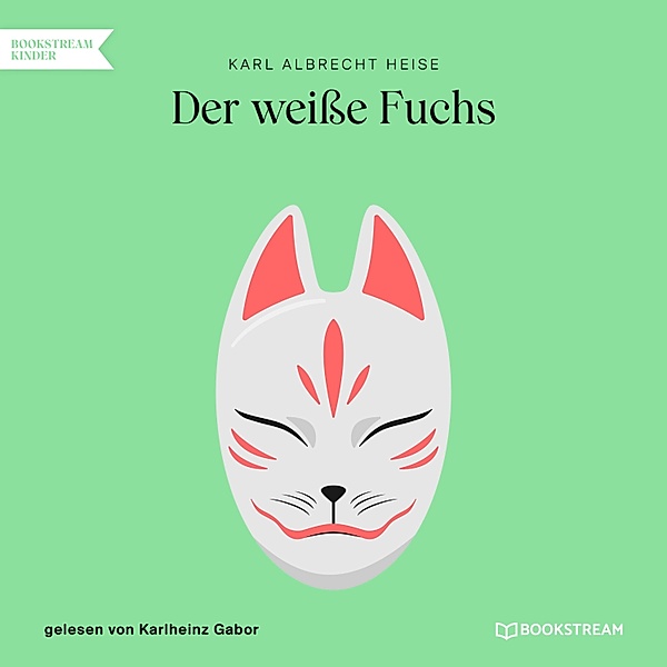Der weiße Fuchs, Karl Albrecht Heise
