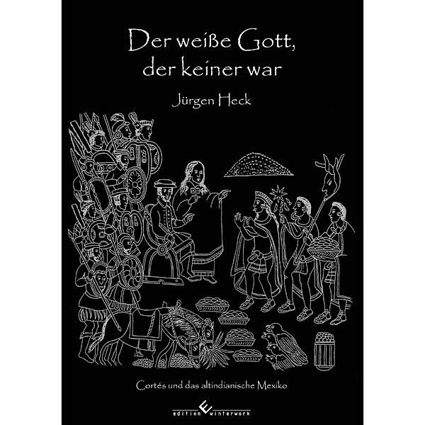 Der weiße Gott, der keiner war, Jürgen Heck