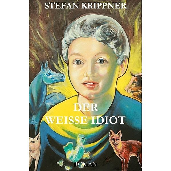 Der weisse Idiot, Stefan Krippner