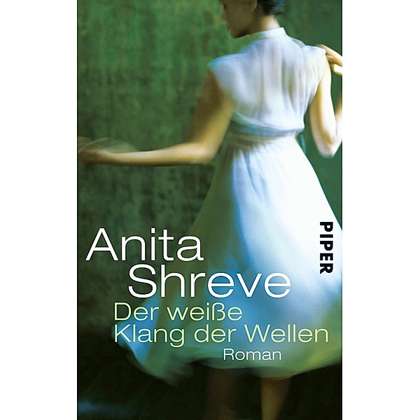 Der weiße Klang der Wellen, Anita Shreve