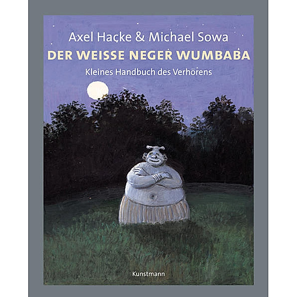 Der weiße Neger Wumbaba, Axel Hacke