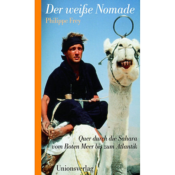 Der weiße Nomade, Philippe Frey