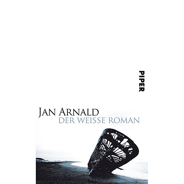 Der weiße Roman, Jan Arnald