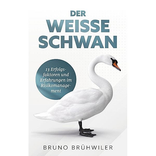 Der Weiße Schwan, Bruno Brühwiler