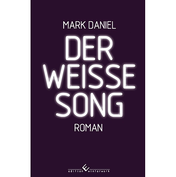 Der weiße Song, Mark Daniel