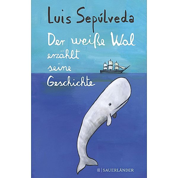 Der weiße Wal erzählt seine Geschichte, Luis Sepúlveda