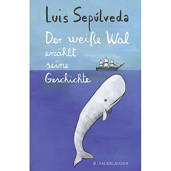 Der weisse Wal erzählt seine Geschichte, Luis Sepúlveda