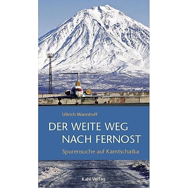 Der weite Weg nach Fernost, Ullrich Wannhoff