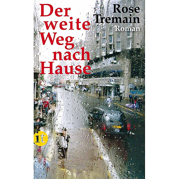 Der weite Weg nach Hause, Rose Tremain