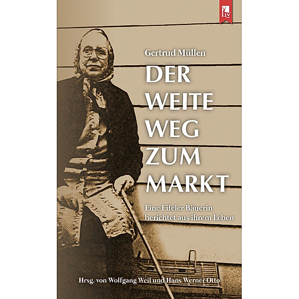 Der weite Weg zum Markt, Gertrud Müllen