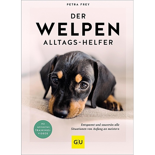 Der Welpen-Alltags-Helfer / GU Haus & Garten Tier-spezial, Petra Frey