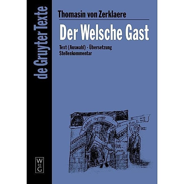 Der Welsche Gast / De Gruyter Texte, Thomasin von Zerklaere