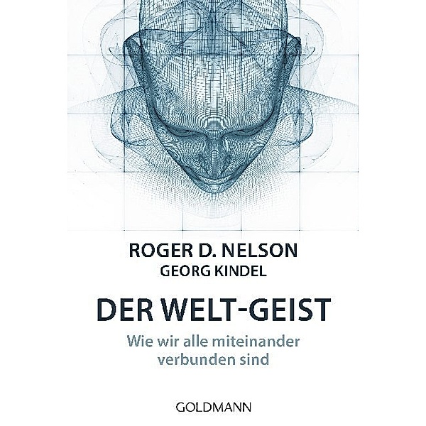 Der Welt-Geist, Roger D. Nelson, Georg Kindel