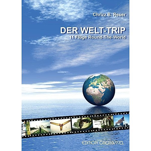 Der Welt-Trip, Chrizz B. Reuer