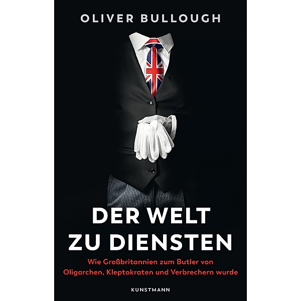 Der Welt zu Diensten, Oliver Bullough