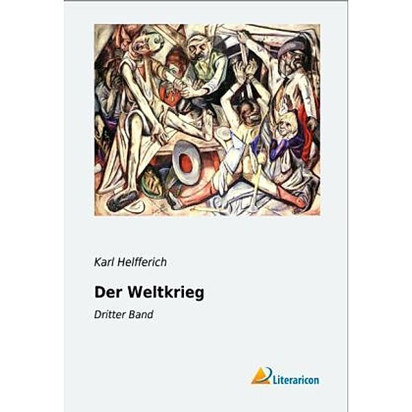 Der Weltkrieg, Karl Helfferich