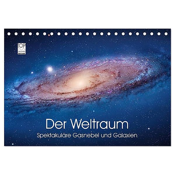 Der Weltraum. Spektakuläre Gasnebel und Galaxien (Tischkalender 2024 DIN A5 quer), CALVENDO Monatskalender, Elisabeth Stanzer