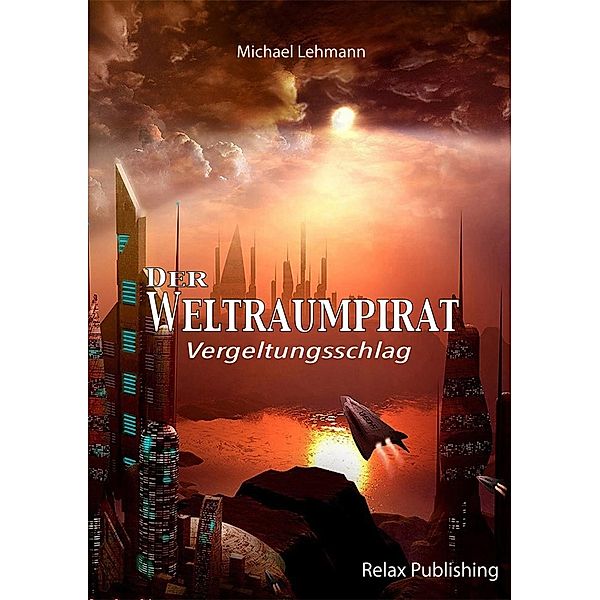 Der Weltraumpirat, Michael Lehmann